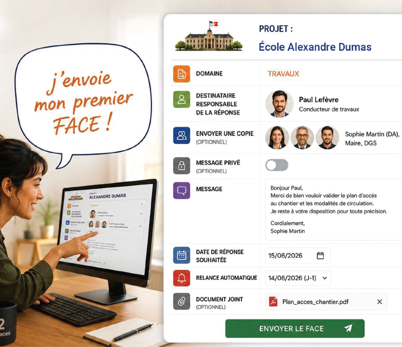 Création d'un premier Face structuré avec destinataire, message, échéance et documents
